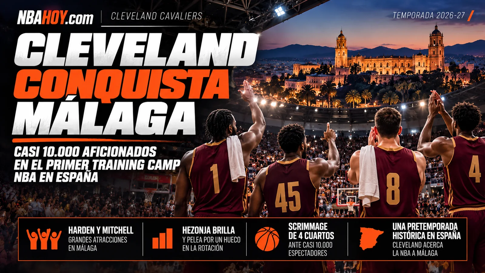 Cleveland Cavaliers cierra su training camp en Málaga ante casi 10000 aficionados