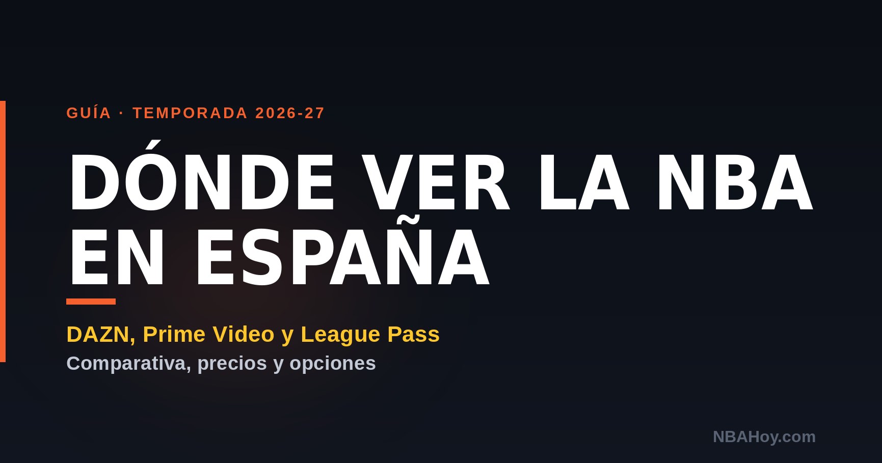 Dónde ver la NBA en España: DAZN, Prime Video y NBA League Pass