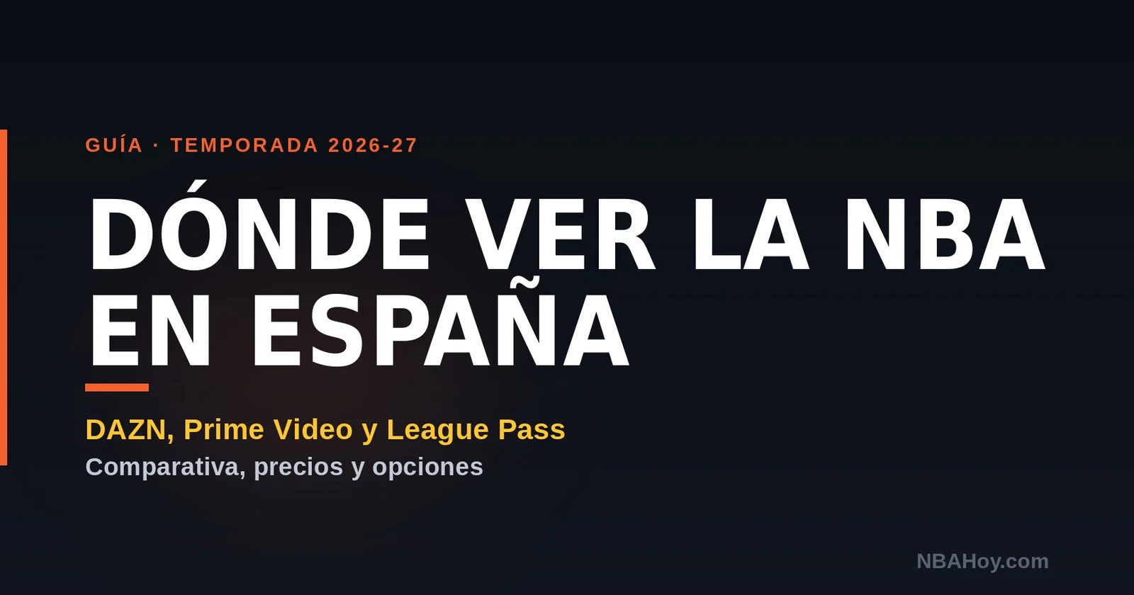 Dónde ver la NBA en España: DAZN, Prime Video y NBA League Pass