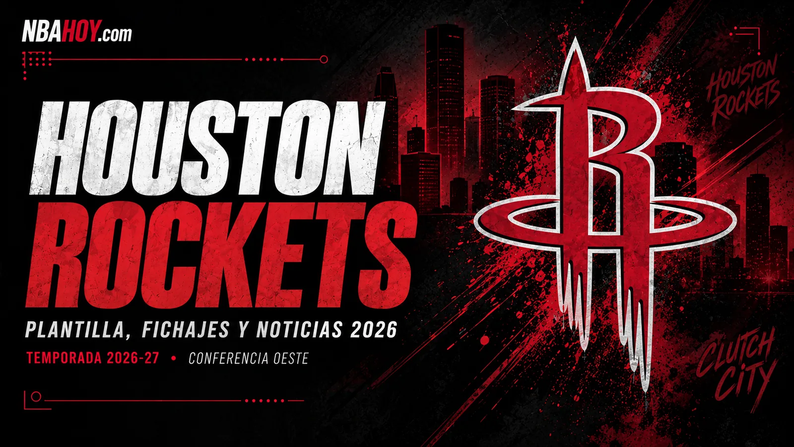 Houston Rockets: plantilla, fichajes y noticias de la temporada 2026-27