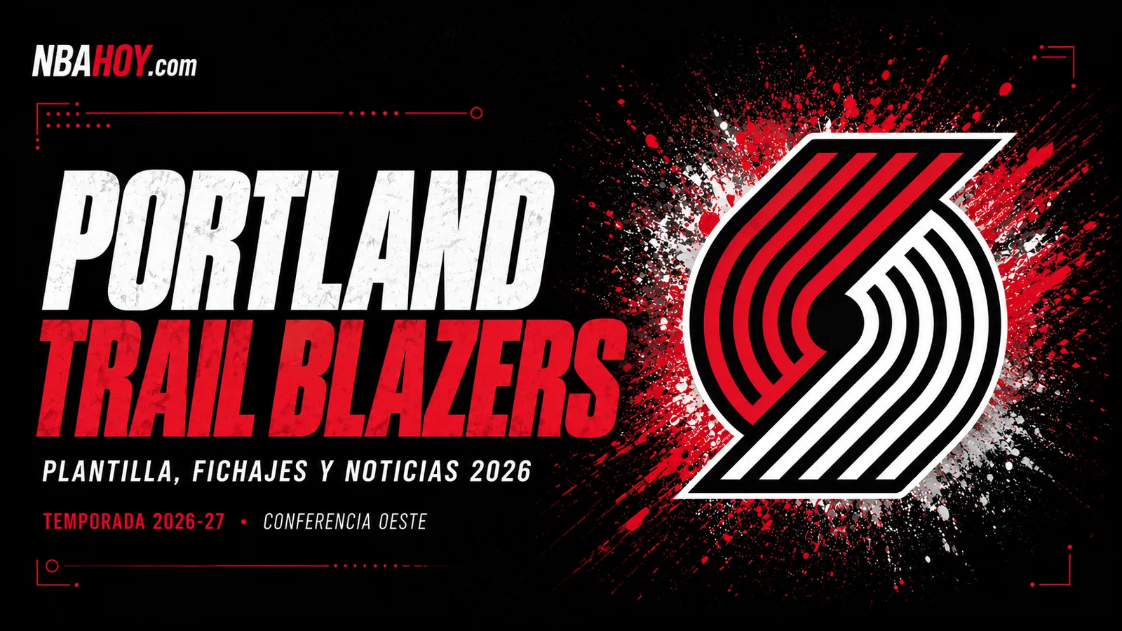 Portland Trail Blazers: plantilla, fichajes y noticias de la temporada 2026-27
