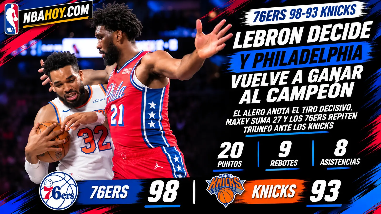 LeBron James decide el 76ers 98-93 Knicks