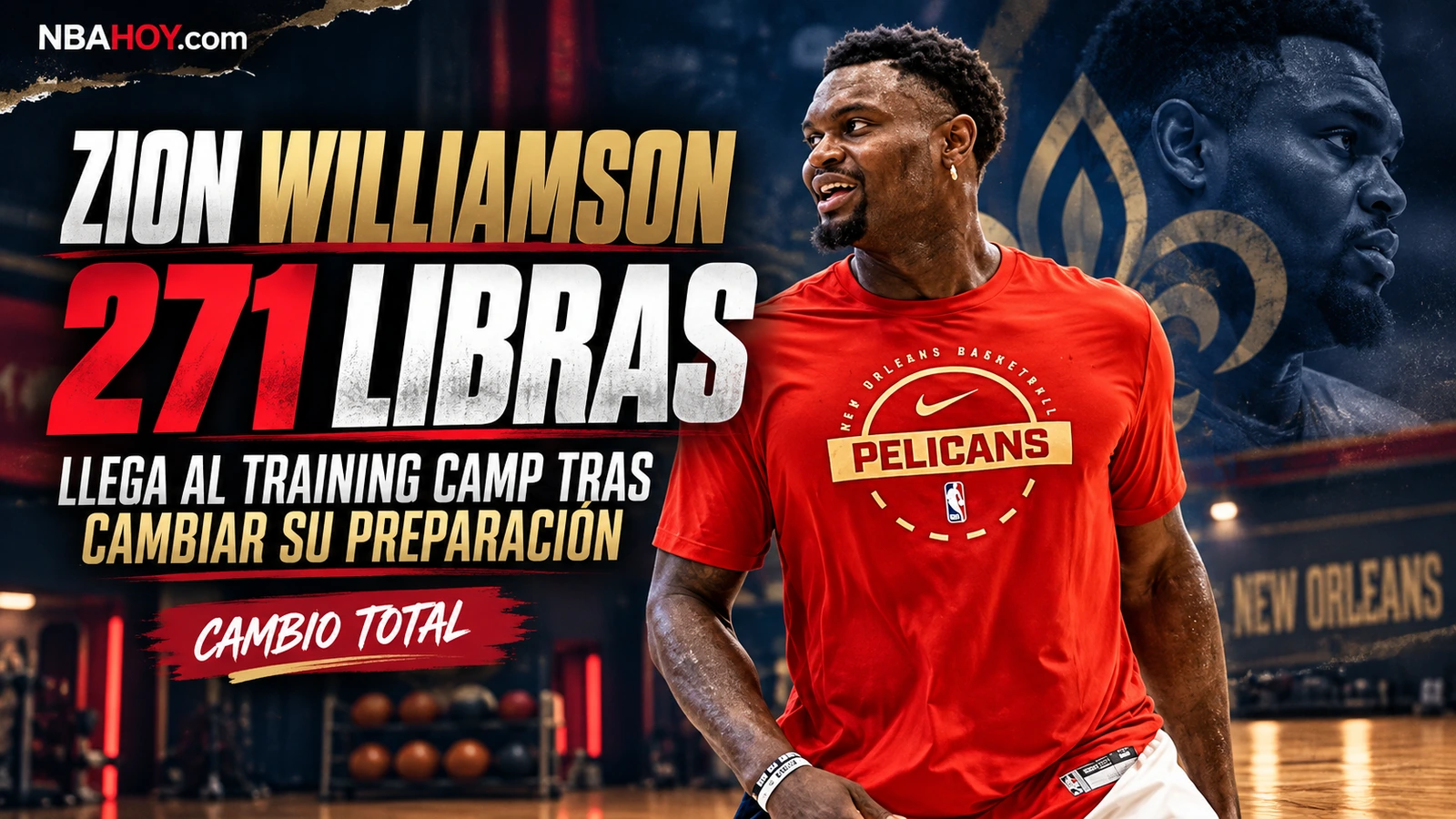 Gráfico de NBAHoy sobre el cambio de preparación de Zion Williamson